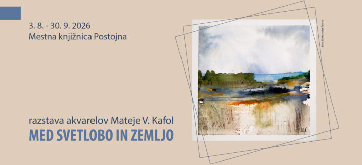 Pasica -  Razstava Mateje V. Kafol: Med svetlobo in zemljo